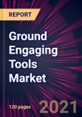 Ground Engaging Tools Market 2021-2025- Product Image