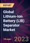 Global Lithium-Ion Battery (LIB) Separator Market 2023-2027 - Product Thumbnail Image
