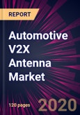 Automotive V2X Antenna Market 2020-2024- Product Image