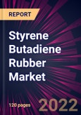 Styrene Butadiene Rubber Market 2021-2025- Product Image