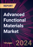 Advanced Functional Materials Market 2024-2028- Product Image