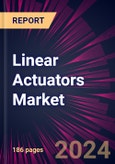 Linear Actuators Market 2024-2028- Product Image