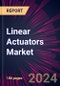 Linear Actuators Market 2025-2029 - Product Image