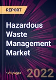 Hazardous Waste Management Market 2023-2027- Product Image