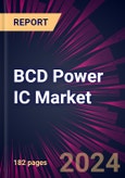 BCD Power IC Market 2024-2028- Product Image