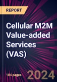 Cellular M2M Value-added Services (VAS) 2024-2028- Product Image