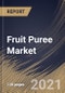 Fruit Puree Market By Product (Tropical & Exotic, Citrus, Berries and Other Products), By Application (Beverages, Bakery & Snacks, Baby Food and Other Applications), By Regional Outlook, COVID-19 Impact Analysis Report and Forecast, 2021 - 2027 - Product Thumbnail Image