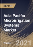 Asia Pacific Microirrigation Systems Market By Type, By Crop Type, By End User, By Country, Growth Potential, COVID-19 Impact Analysis Report and Forecast, 2021 - 2027- Product Image