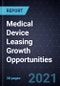 Medical Device Leasing Growth Opportunities - Product Thumbnail Image