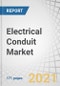 Electrical Conduit Market by Type (Rigid & Flexible), Material (Metallic & Non-Metallic), End-use Industry (Building & Construction, Industrial Manufacturing, IT & Telecommunication, Oil & Gas, Energy & Utility, Others) and Region - Forecast to 2026 - Product Thumbnail Image