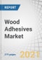 Wood Adhesives Market by Resin Type (Natural & Synthetic), Technology (Solvent-based, Water-based, Solventless), Application (Flooring & Deck, Plywood, Furniture, Cabinet, Particle Board, Window & Door), and Region - Forecast to 2026 - Product Thumbnail Image