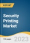 Security Printing Market Size, Share & Trends Analysis Report By Printing Type (Screen Printing, Letterpress Printing, Digital Printing, Lithographic Printing, Intaglio Printing), By Application, By Region, And Segment Forecasts, 2023 - 2030 - Product Thumbnail Image