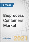 Bioprocess Containers Market by Type(2D and 3D Bags, Accessories), Application(Process development, Upstream and Downstream Process), End User(Pharma & Biopharma Companies, CMOs & CROs, Academic & Research Institute), & Region – Forecast to 2026- Product Image