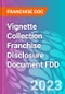 Vignette Collection Franchise Disclosure Document FDD - Product Thumbnail Image