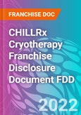 CHILLRx Cryotherapy Franchise Disclosure Document FDD- Product Image