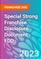 Special Strong Franchise Disclosure Document FDD - Product Thumbnail Image