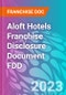 Aloft Hotels Franchise Disclosure Document FDD - Product Thumbnail Image