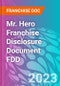 Mr. Hero Franchise Disclosure Document FDD - Product Thumbnail Image