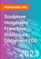 Sculpture Hospitality Franchise Disclosure Document FDD - Product Thumbnail Image