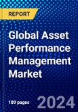 Global Asset Performance Management Market (2023-2028) Competitive Analysis, Impact of Covid-19, Ansoff Analysis- Product Image