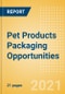Pet Products Packaging Opportunities - New Packaging Formats and Value-added Features - Product Thumbnail Image