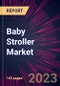 Baby Stroller Market 2023-2027 - Product Thumbnail Image