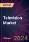 Television Market 2025-2029 - Product Thumbnail Image