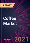 Coffee Market 2021-2025- Product Image