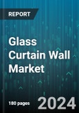 Glass Curtain Wall Market by Installation, Component, Type, Glass Type, End-use - Global Forecast 2025-2030- Product Image