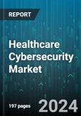 Healthcare Cybersecurity Market by Type, Security, Deployment, End-User - Global Forecast 2025-2030- Product Image