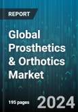 Global Prosthetics & Orthotics Market by Type (Orthotics, Prosthetics), Technology (Conventional, Electric Powered, Hybrid Prosthetics), Application - Forecast 2024-2030- Product Image
