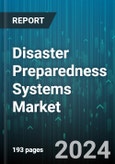 Disaster Preparedness Systems Market by Component, End-use - Global Forecast 2025-2030- Product Image