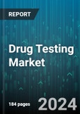 Drug Testing Market by Drug Testing Product, Sample Type, End-User - Global Forecast 2025-2030- Product Image