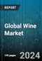 Global Wine Market by Product Type (Sparkling Wine, Still Wine), Flavor (Red Wine, Rose Wine, White Wine), Distribution Channel - Forecast 2024-2030 - Product Image