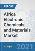 Africa Electronic Chemicals and Materials Market: Prospects, Trends Analysis, Market Size and Forecasts up to 2027- Product Image
