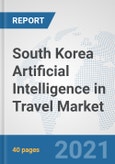 South Korea Artificial Intelligence in Travel Market: Prospects, Trends Analysis, Market Size and Forecasts up to 2027- Product Image