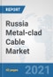 Russia Metal-clad Cable Market: Prospects, Trends Analysis, Market Size and Forecasts up to 2027 - Product Thumbnail Image