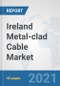 Ireland Metal-clad Cable Market: Prospects, Trends Analysis, Market Size and Forecasts up to 2027 - Product Thumbnail Image