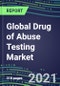2021-2025 Global Drug of Abuse Testing Market: Unmet Needs, Supplier Shares and Strategies, Segment Volume and Sales Forecasts for 12 Assays, Emerging Technologies and Trends, Instrumentation Pipeline, Growth Opportunities for Suppliers - Product Thumbnail Image