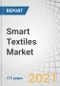 Smart Textiles Market with COVID-19 impact analysis by Type (Passive, Active/Ultra-smart), Function (Sensing, Energy Harvesting & Thermo-electricity, Luminescence & Aesthetics), Vertical, & Geography - Forecast to 2026 - Product Thumbnail Image