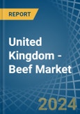 United Kingdom - Beef (Cattle Meat) - Market Analysis, Forecast, Size, Trends and Insights- Product Image