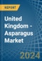 United Kingdom - Asparagus - Market Analysis, Forecast, Size, Trends and Insights - Product Thumbnail Image