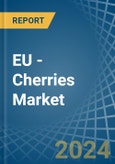 EU - Cherries (Sour) - Market Analysis, Forecast, Size, Trends and Insights. Update: COVID-19 Impact- Product Image