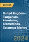 United Kingdom - Tangerines, Mandarins, Clementines, Satsumas - Market Analysis, Forecast, Size, Trends and Insights. Update: COVID-19 Impact - Product Thumbnail Image