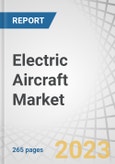 Electric Aircraft Market by Platform (Regional Transport Aircraft, Business Jets, Light & Ultralight Aircraft), Type, System (Batteries, Electric Motors, Aerostructures, Avionics, Software), Technology, Application and Region - Forecast to 2030- Product Image