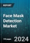 Face Mask Detection Market by Component, Technology, Application, Function - Global Forecast 2025-2030 - Product Image