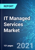 IT Managed Services Market: Size & Forecast with Impact Analysis of COVID-19 (2021-2025)- Product Image