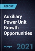 Auxiliary Power Unit Growth Opportunities- Product Image