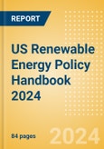 US Renewable Energy Policy Handbook 2024- Product Image