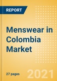 Menswear in Colombia - Sector Overview, Brand Shares, Market Size and Forecast to 2025- Product Image